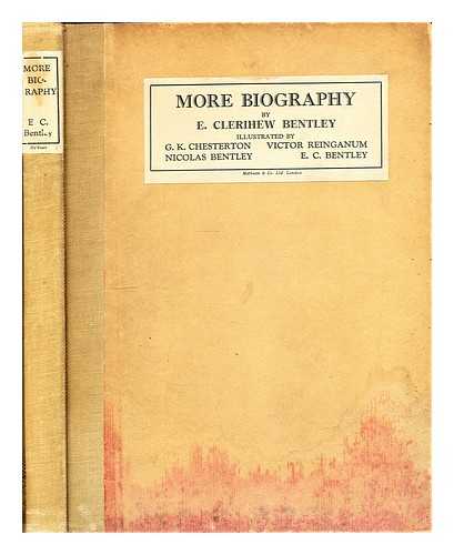 Bentley, E. C. (Edmund Clerihew) (1875-1956) - More biography