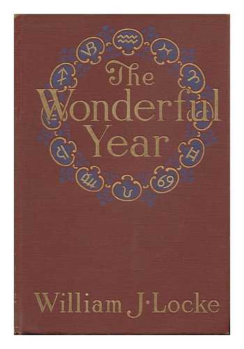 LOCKE, WILLIAM J. - The Wonderful Year, by William J. Locke