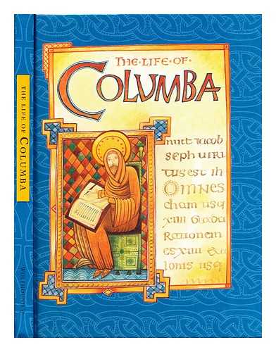 Adamnan, Saint. Gregory, John - The life of Columba