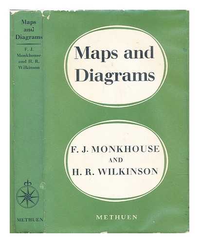 Monkhouse, Francis John - Maps and diagrams : their compilation and construction