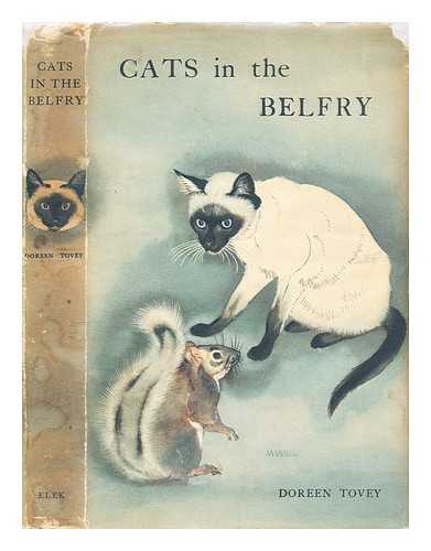 Tovey, Doreen - Cats in the belfry / written by Doreen Tovey ; illustrated by Maurice Wilson ; introduction by Michael Joseph