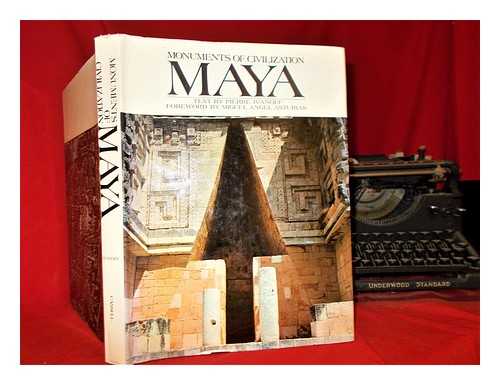Ivanoff, Pierre - Maya / text by Pierre Ivanoff ; [translated from the Italian] ; foreword [by] Miguel Angel Asturias