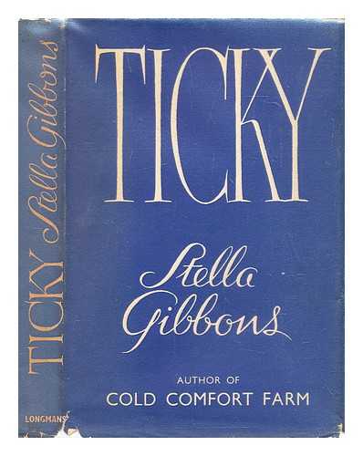 Gibbons, Stella (1902-1989) - Ticky