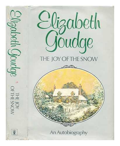 Goudge, Elizabeth (1900-1984) - The joy of the snow : an autobiography