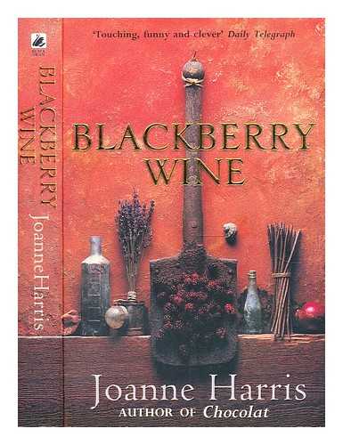 Harris, Joanne - Blackberry wine