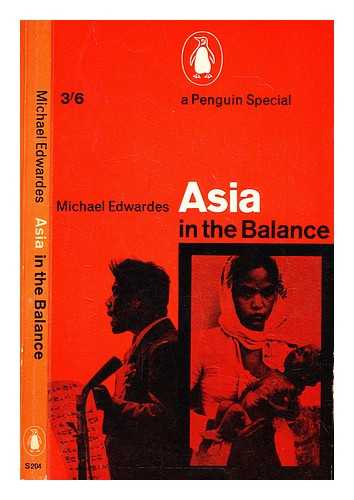 Edwardes, Michael - Asia in the balance