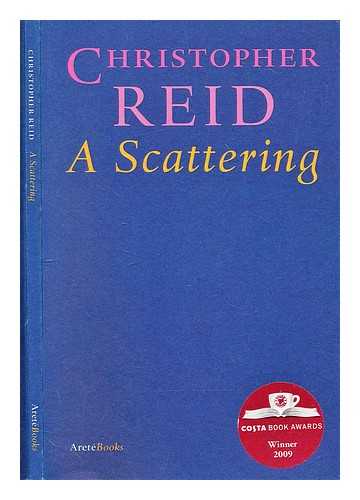 Reid, Christopher - A scattering