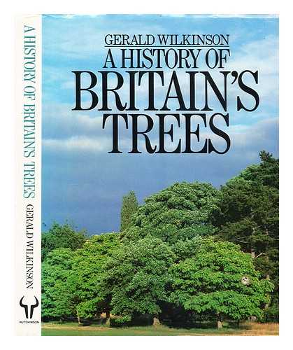 Wilkinson, Gerald - A history of Britain's trees