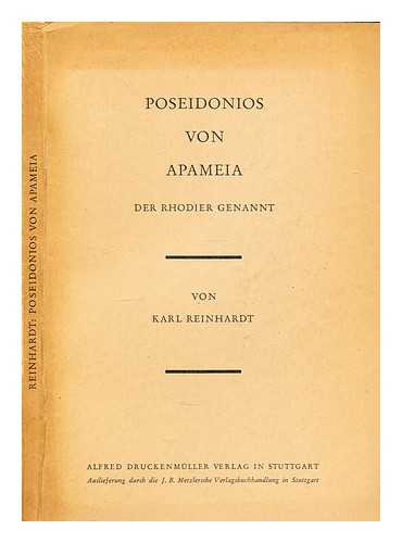 Reinhardt, Karl (1886-1958) - Poseidonios von Apameia : der Rhodier genannt / von Karl Reinhardt
