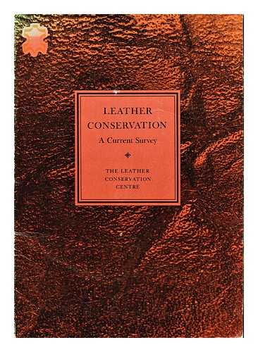 Jackman, James. Leather Conservation Centre - Leather conservation : a current survey / edited by James Jackman