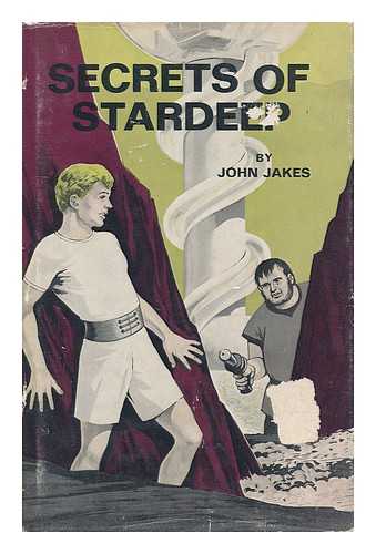 JAKES, JOHN - Secrets of Stardeep, by John Jakes