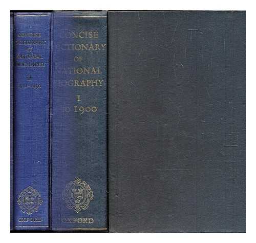 Smith, George (1824-1901) - The Dictionary of national biography : the concise dictionary - in 2 volumes / founded in 1882 by George Smith