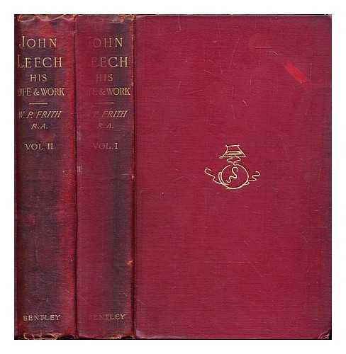 Frith, William Powell (1819-1909) - John Leech : his life and work - Complete in 2 volumes