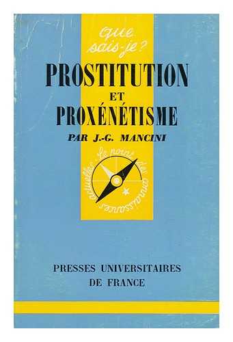 MANCINI, JEAN-GABRIEL - Prostitution Et Proxntisme