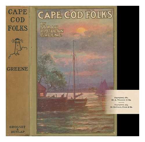 GREENE, SARAH P. MCLEAN - Cape Cod Folks