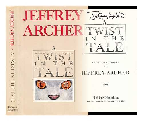 Archer, Jeffrey - A twist in the tale : twelve short stories