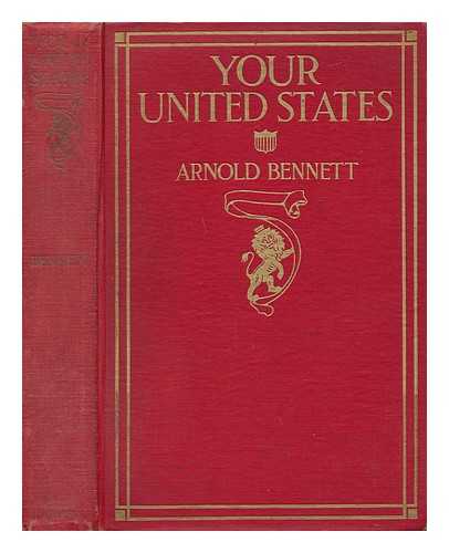 BENNETT, ARNOLD. FRANK CRAIG (ILL. ) - Your United States - Impressions of a First Visit