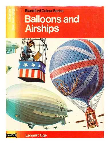 Ege, Lennart - Balloons and airships, 1783-1973