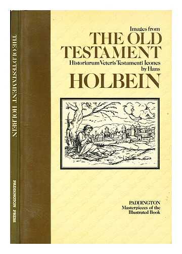 Holbein, Hans (1497-1543) - Images from the Old Testament : Historiarum Veteris Testamenti icones