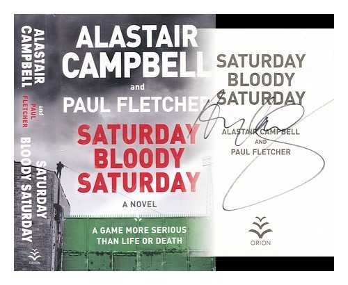 Campbell, Alastair - Saturday bloody Saturday