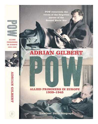 Gilbert, Adrian - POW : Allied prisoners in Europe, 1939-1945