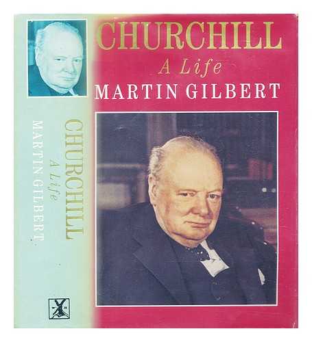 Gilbert, Martin (1936-2015) - Churchill : a life