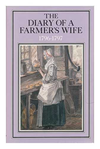 HUGHES, ANNE - The Diary of a Farmer's Wife 1796-1797