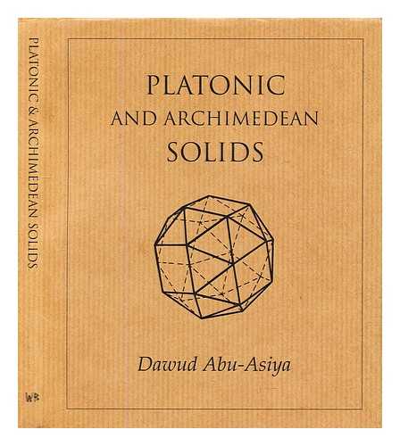 Abu-Asiya, Dawud - Platonic and Archimedian Solids