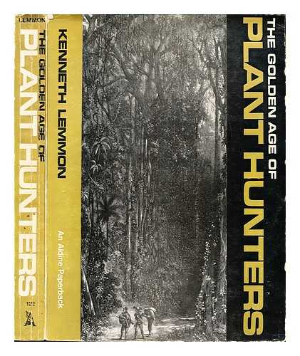 Lemmon, Kenneth ( -1986) - The golden age of plant hunters / Kenneth Lemmon: With 4 colour plates and 16 plates in black and white