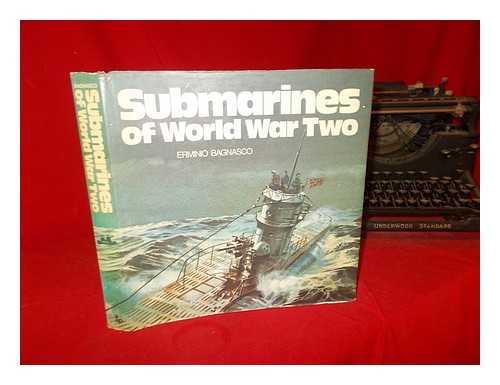 Bagnasco, Erminio - Submarines of World War Two / Erminio Bagnasco ; [translated from the Italian]