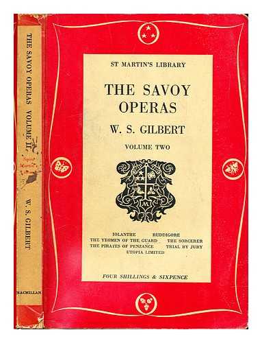 Gilbert, W.S. (William Schwenck) (1836-1911) - The Savoy operas : being the complete text of the Gilbert and Sullivan operas as originally produced in the years 1875-1896 : Volume 2