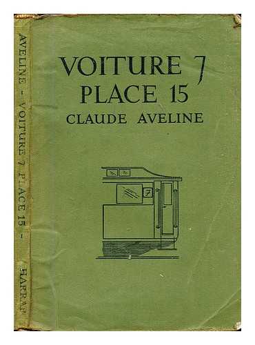 Aveline, Claude (1901-1992) - Voiture 7, place 15