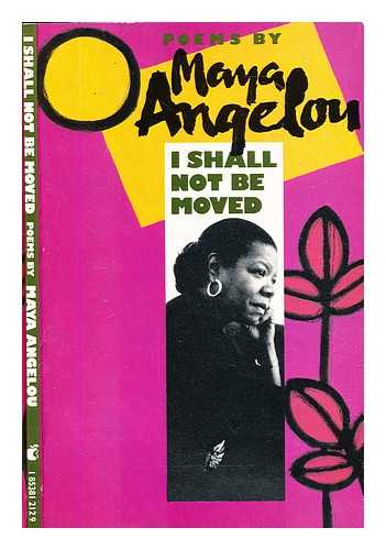 Angelou, Maya - I shall not be moved