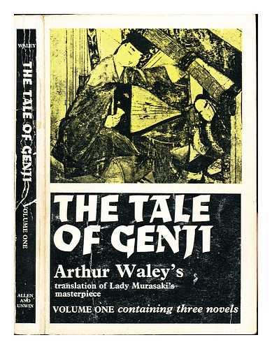Fujiwara, Murasaki. Waley, Arthur - The tale of Genji : a novel in six parts. Vol. 1