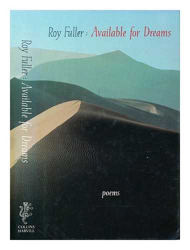 Fuller, Roy (1912-1991) - Available for dreams