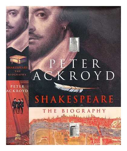 Ackroyd, Peter - Shakespeare : the biography