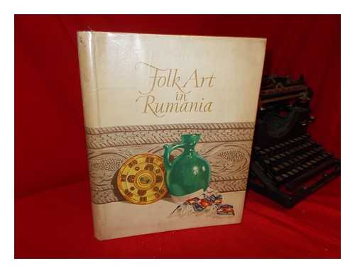 FOLK ART MUSEUM OF THE RUMANIAN PEOPLE'S REPUBLIC. DEM DEMETRESCU (ILL. ) - Folk Art in Rumania