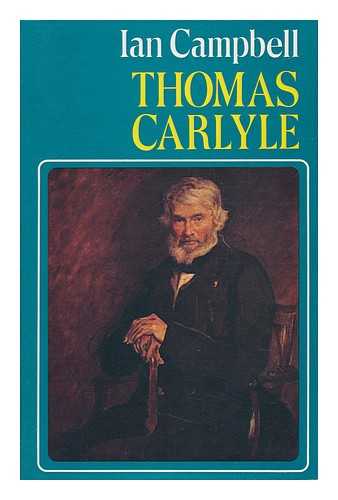 CAMPBELL, IAN (1942-) - Thomas Carlyle