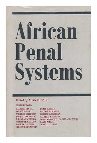 MILNER, ALAN - African Penal Systems; Edited by Alan Milner