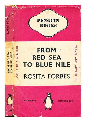 Forbes, Rosita - From Red Sea to Blue Nile