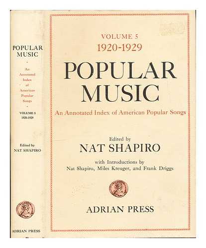 Shapiro, Nat [ed.] - Popular music : an annotated index of American popular songs / edited by Nat Shapiro: volume 5: 1920-1929