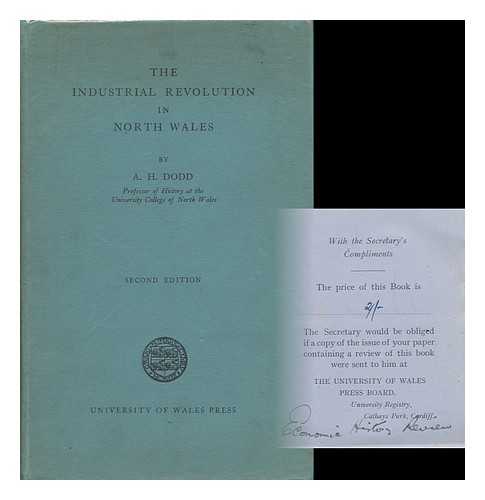 DODD, ARTHUR HERBERT - The Industrial Revolution in North Wales