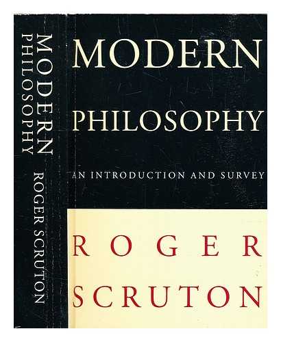 Scruton, Roger - Modern philosophy : a survey