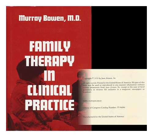 BOWEN, M. D. , MURRAY - Family Therapy in Clinical Practice