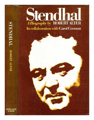 Alter, Robert - Stendhal : a biography