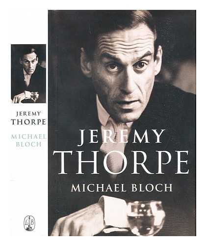 Bloch, Michael - Jeremy Thorpe