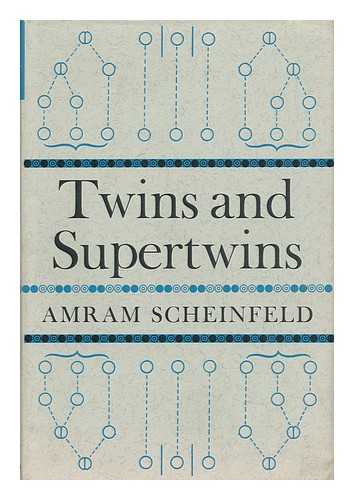 SCHEINFELD, AMRAM (1897-0 - Twins and Supertwins