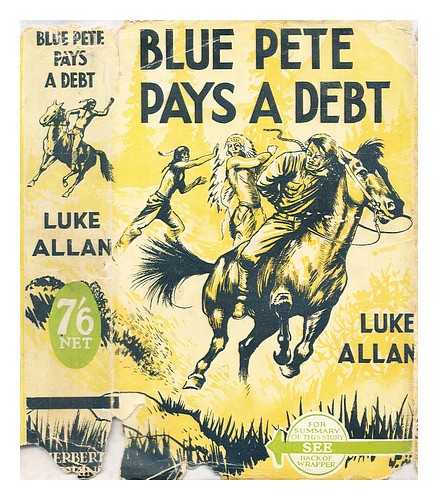 Allan, Luke - Blue Pete pays a debt