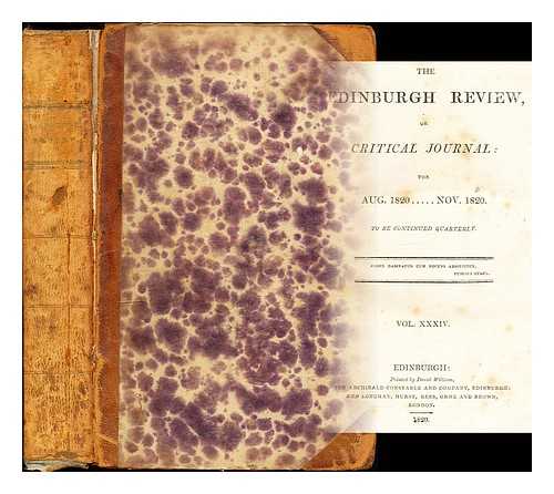 The Edinburgh Review - The Edinburgh Review, or critical journal: for Aug. 1820 - Nov. 1820: vol. XXXIV