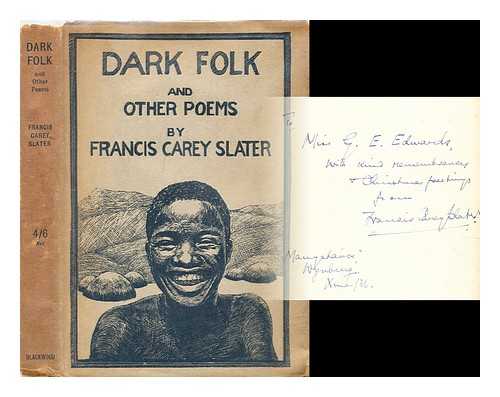 Slater, Francis Carey - Dark folk and other poems